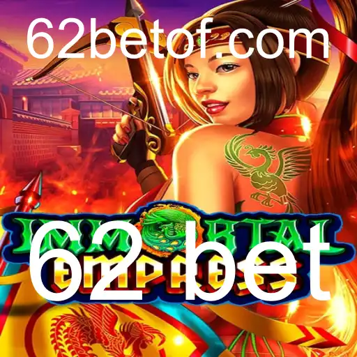 Descubra ImmortalEmpress: Um Mundo de Estratégia e Aventura com 62 Bet